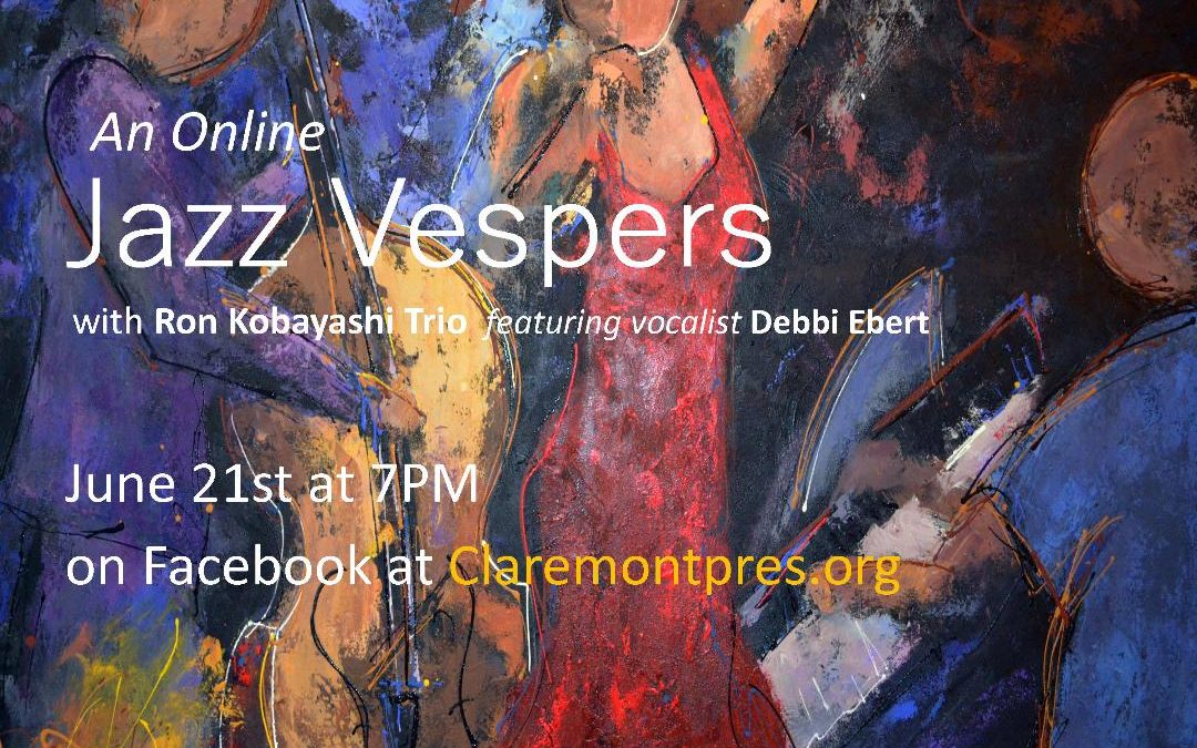 CalJAS and CPC Present: Virtual Jazz Vespers June 21